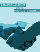 Supporting Partnerships Between Health and Homelessess